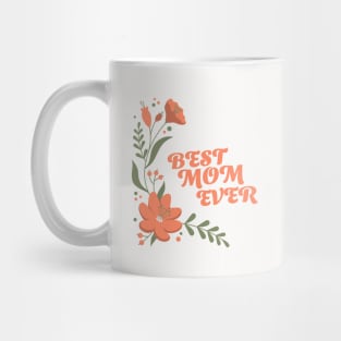 Best Mom Ever Mug